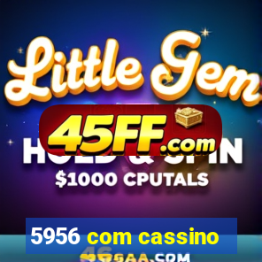 5956 com cassino